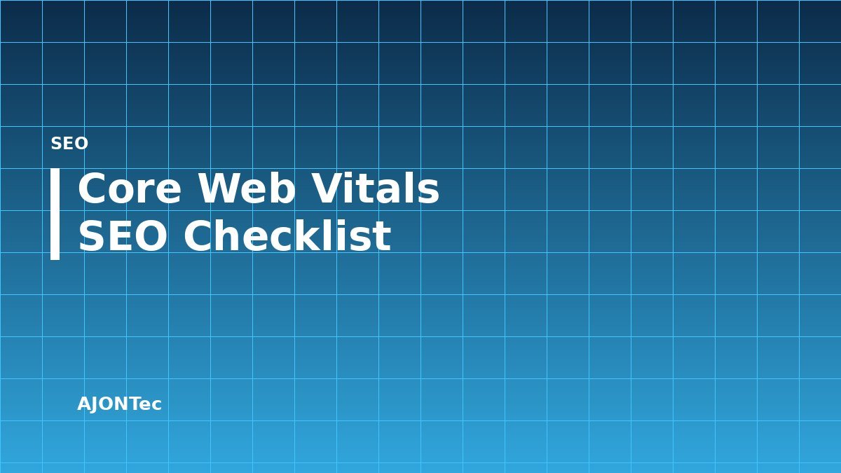 Core Web Vitals: The SEO Speed Checklist for Business Websites