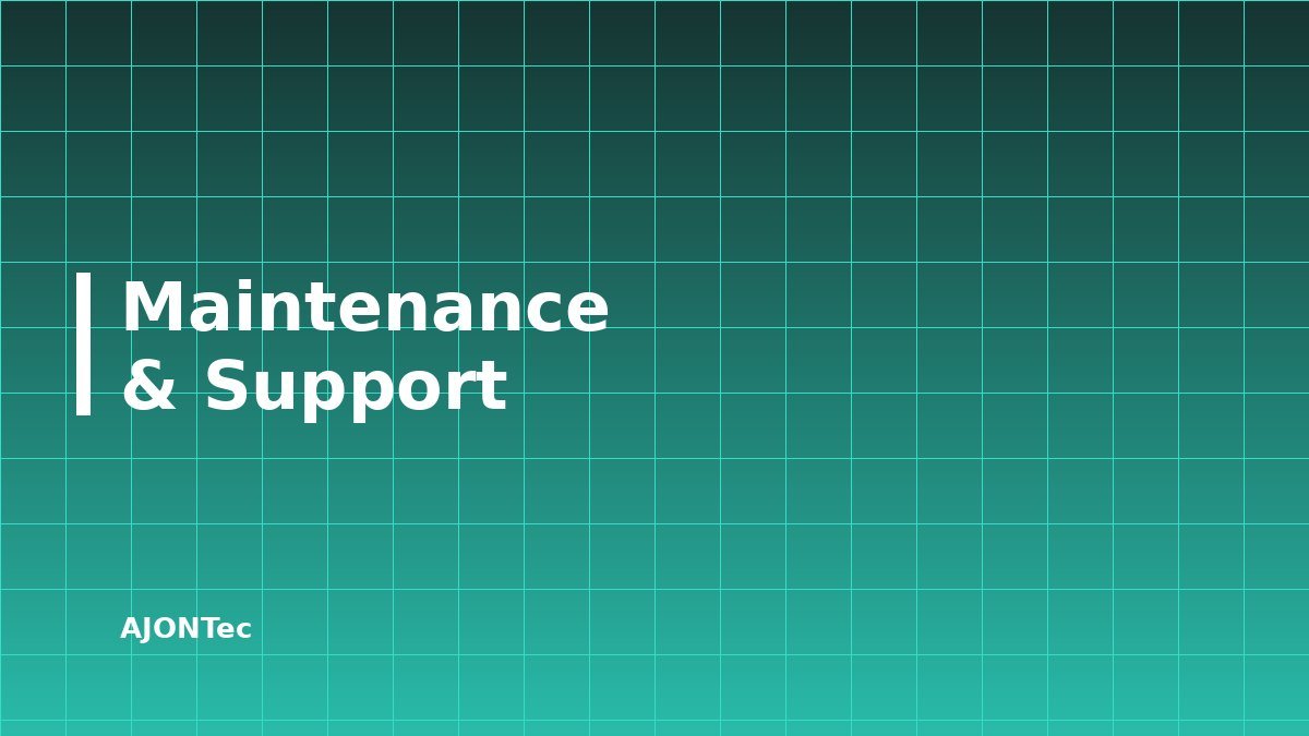 Maintenance & Support